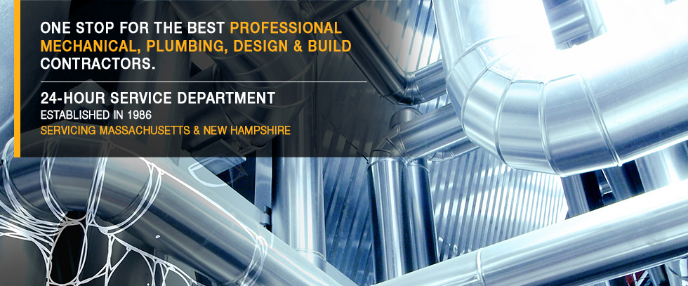 One stop for the best professional mechanical, plumbing, design & build contractors. 24-hour service department. Established in 1986. Servicing Massachusetts & New Hampshire